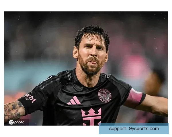 梅西确认加盟迈阿密国际大联盟 新赛季首战引发全球关注