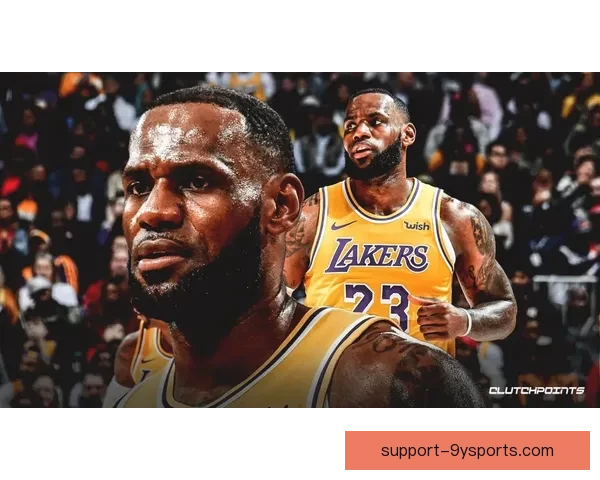 詹姆斯伤情更新湖人前景分析 快船队重建进展与球员动态揭秘